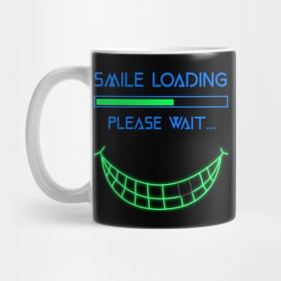 Smile loading funny design for all smiling people. Mug